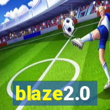 blaze2.0