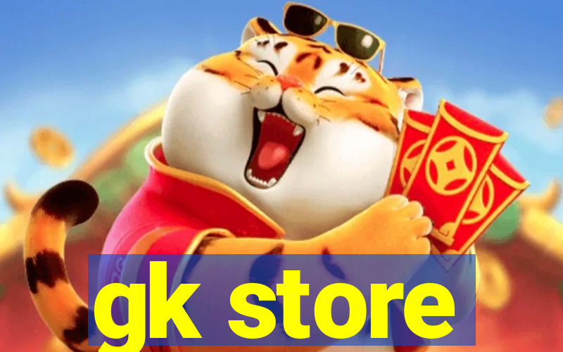 gk store
