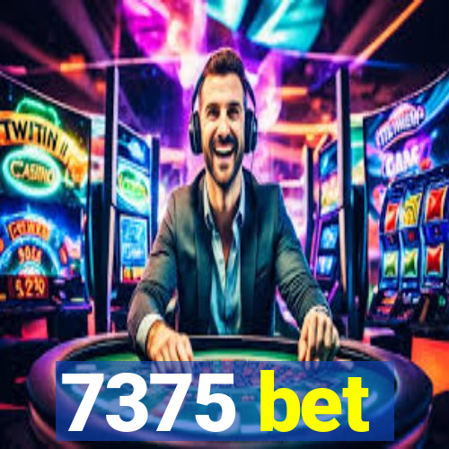 7375 bet
