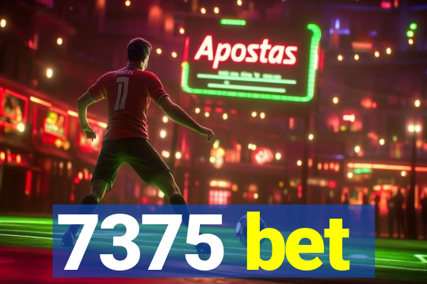 7375 bet