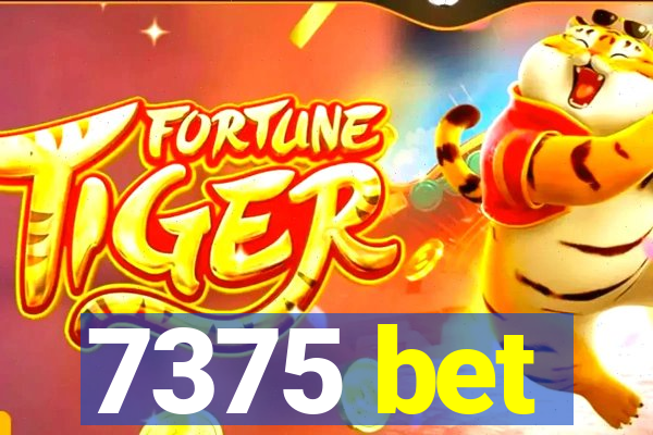 7375 bet