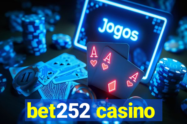 bet252 casino