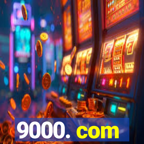 9000. com