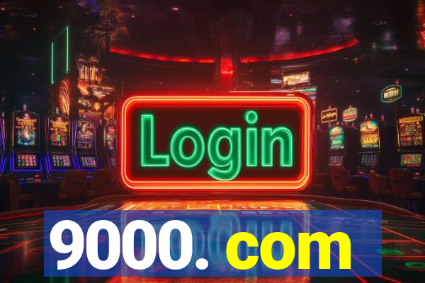 9000. com