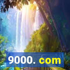 9000. com