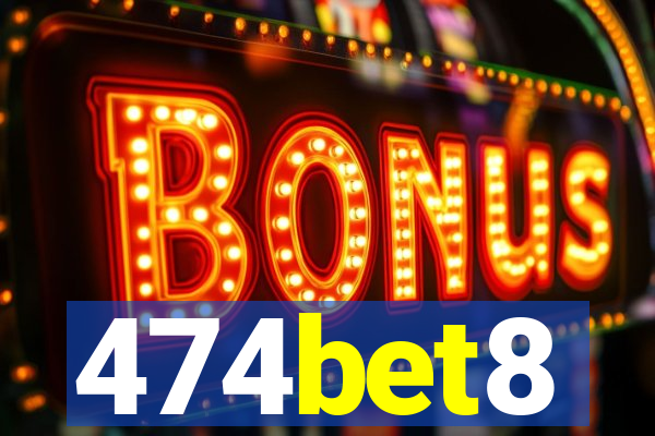 474bet8