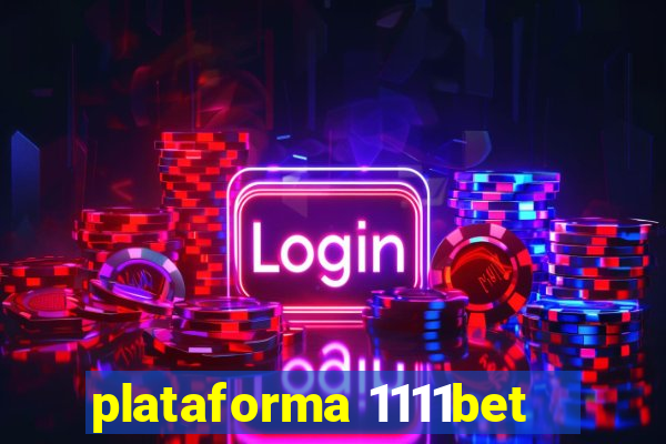 plataforma 1111bet