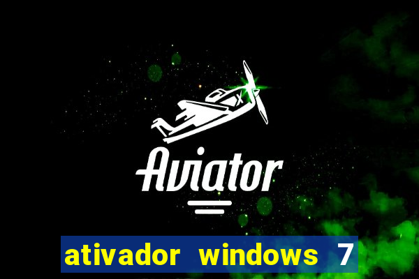ativador windows 7 ultimate 64 bits download