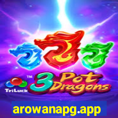 arowanapg.app