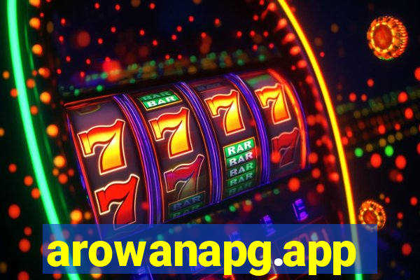 arowanapg.app