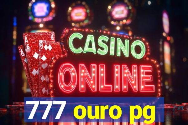 777 ouro pg