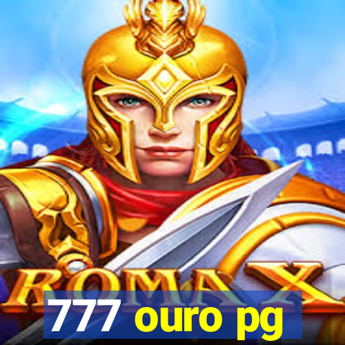 777 ouro pg