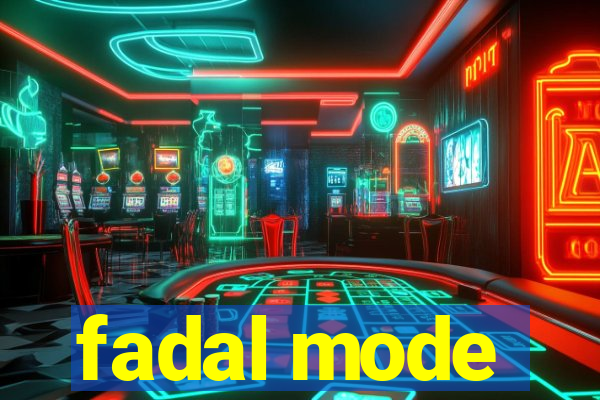 fadal mode