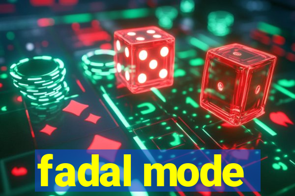 fadal mode