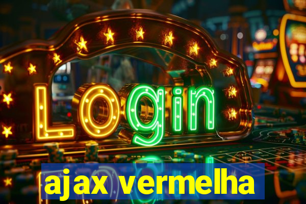 ajax vermelha