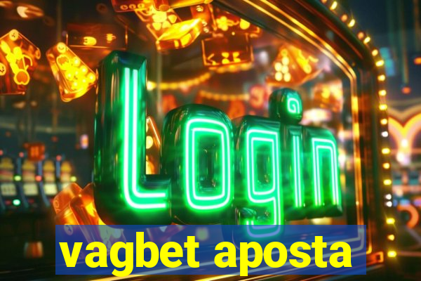 vagbet aposta