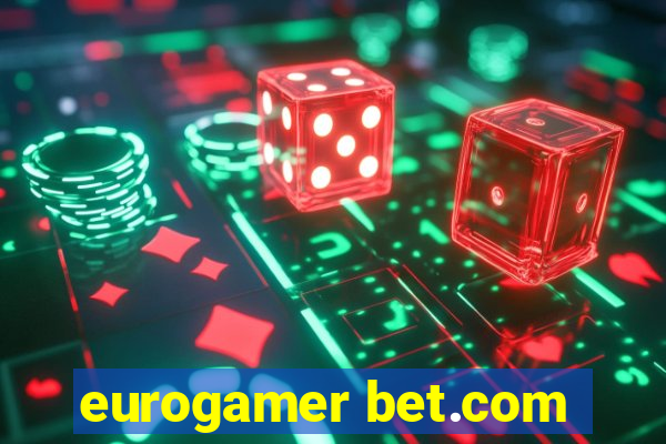 eurogamer bet.com