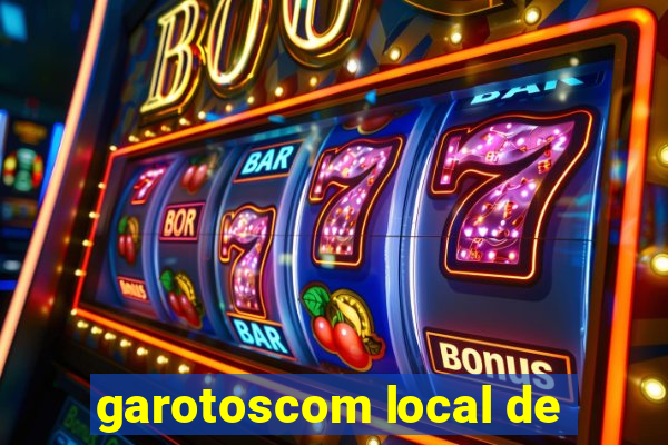 garotoscom local de