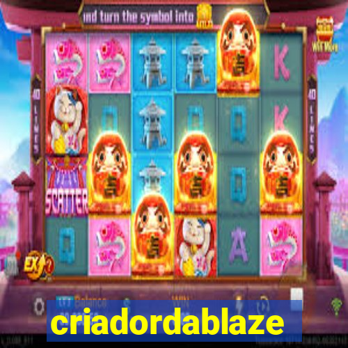 criadordablaze