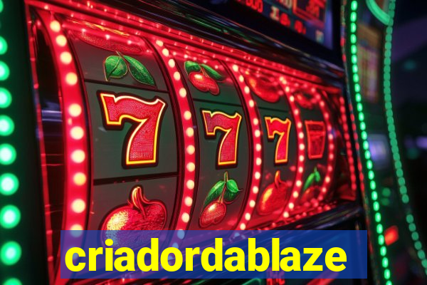 criadordablaze