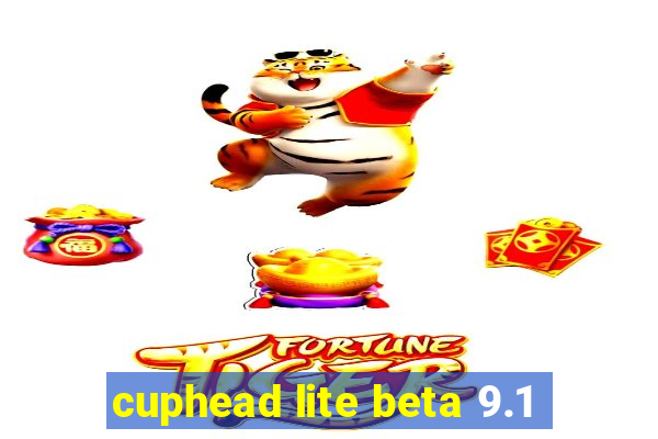 cuphead lite beta 9.1