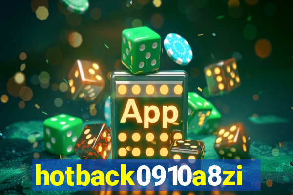 hotback0910a8zi.cc