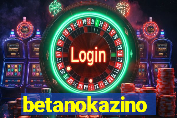 betanokazino