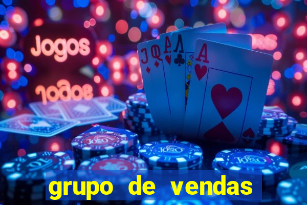 grupo de vendas whatsapp porto seguro