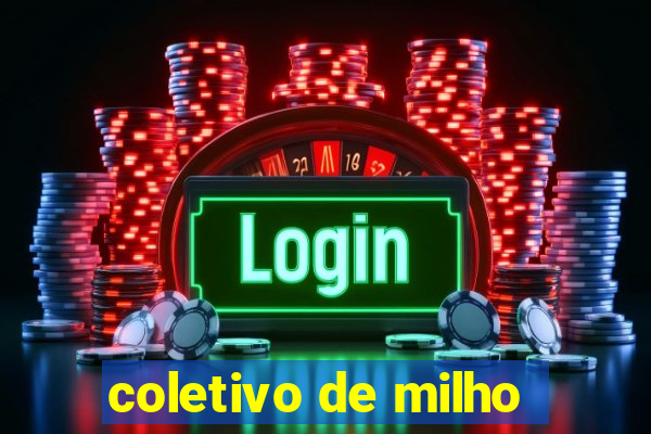 coletivo de milho