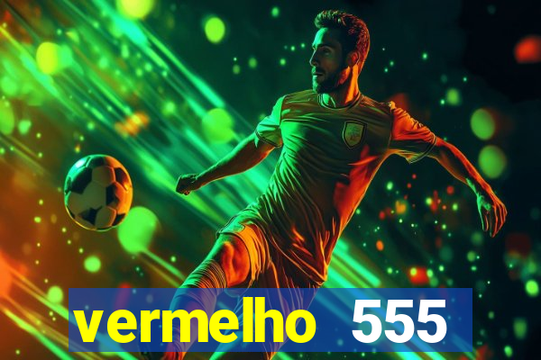 vermelho 555 plataforma de jogos