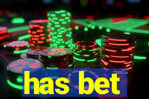 has bet