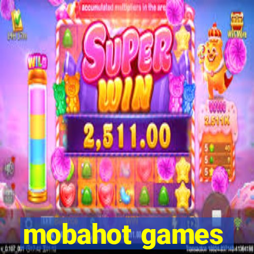 mobahot games