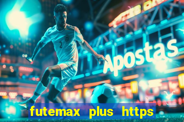 futemax plus https futemax plus