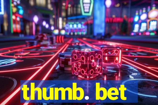 thumb. bet