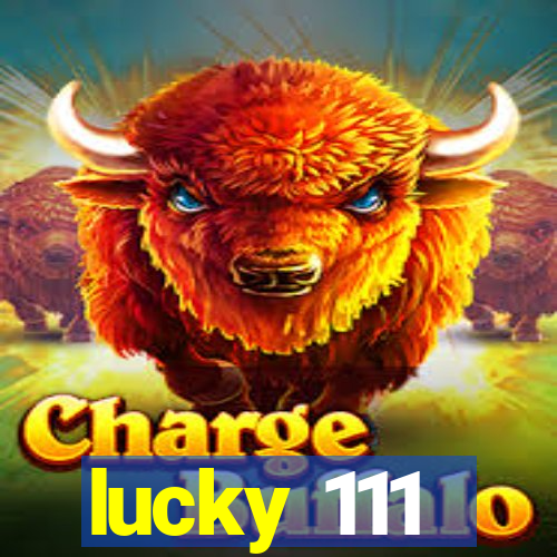 lucky 111