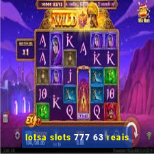 lotsa slots 777 63 reais
