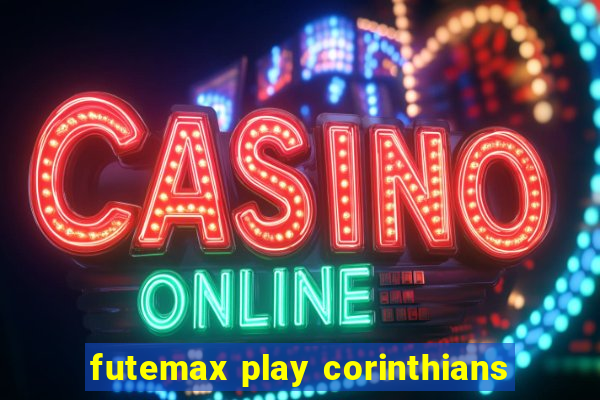 futemax play corinthians