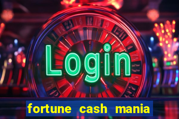 fortune cash mania demo grátis
