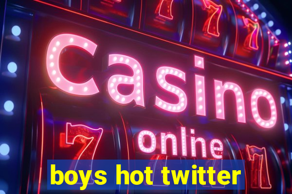 boys hot twitter