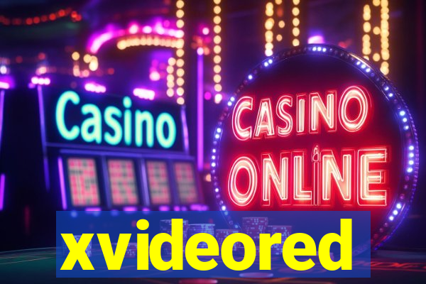 xvideored