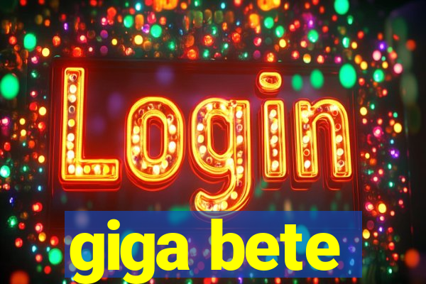 giga bete