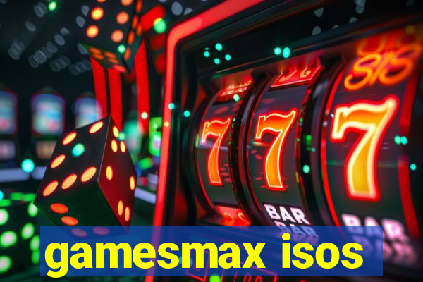 gamesmax isos