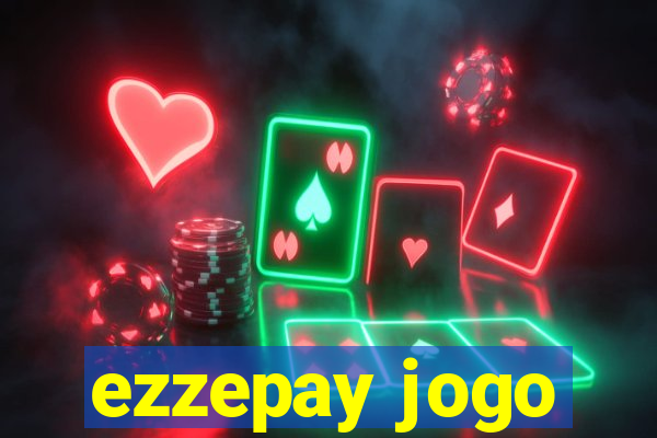 ezzepay jogo