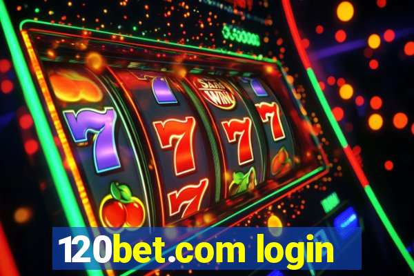 120bet.com login