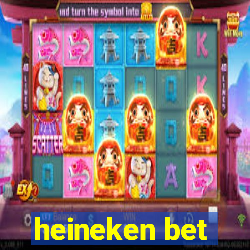 heineken bet