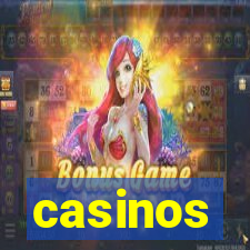 casinos