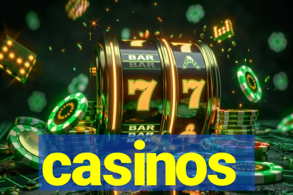 casinos