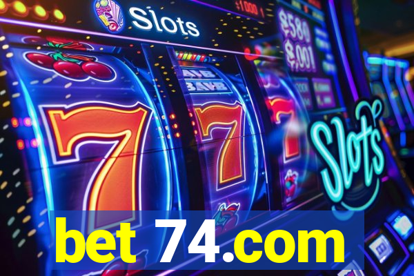 bet 74.com