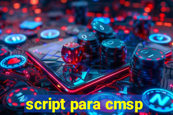 script para cmsp