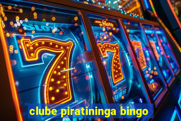 clube piratininga bingo